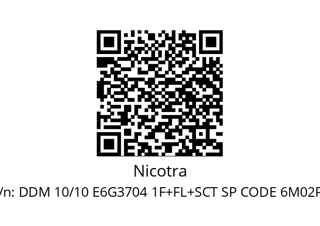   Nicotra DDM 10/10 E6G3704 1F+FL+SCT SP CODE 6M02PC