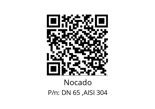   Nocado DN 65 ,AISI 304