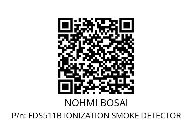   NOHMI BOSAI FDS511B IONIZATION SMOKE DETECTOR