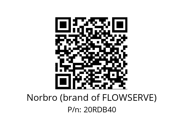   Norbro (brand of FLOWSERVE) 20RDB40