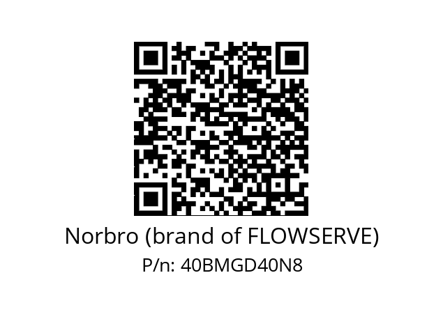   Norbro (brand of FLOWSERVE) 40BMGD40N8