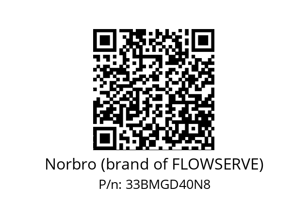   Norbro (brand of FLOWSERVE) 33BMGD40N8