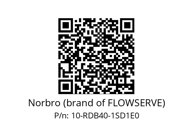   Norbro (brand of FLOWSERVE) 10-RDB40-1SD1E0