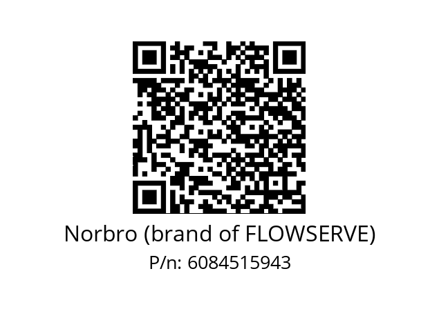   Norbro (brand of FLOWSERVE) 6084515943