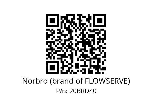   Norbro (brand of FLOWSERVE) 20BRD40