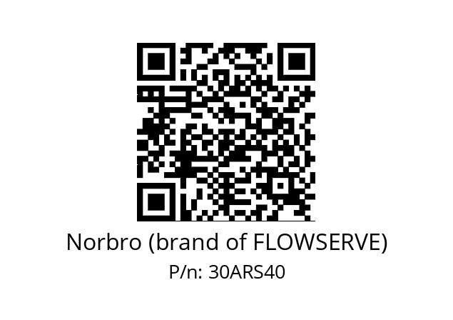   Norbro (brand of FLOWSERVE) 30ARS40