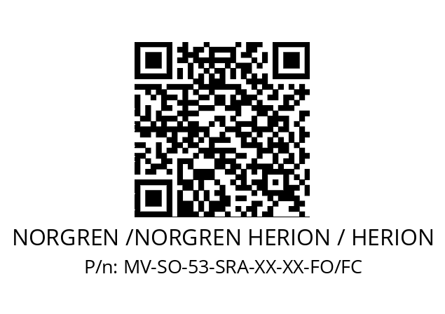   NORGREN /NORGREN HERION / HERION MV-SO-53-SRA-XX-XX-FO/FC