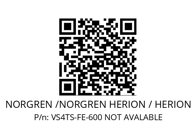   NORGREN /NORGREN HERION / HERION VS4TS-FE-600 NOT AVALABLE