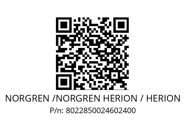   NORGREN /NORGREN HERION / HERION 8022850024602400