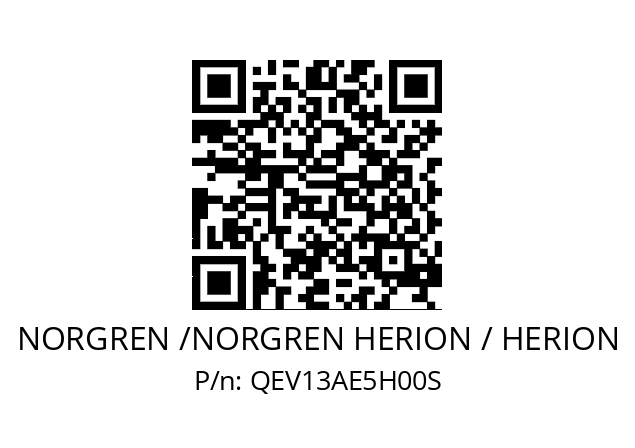   NORGREN /NORGREN HERION / HERION QEV13AE5H00S