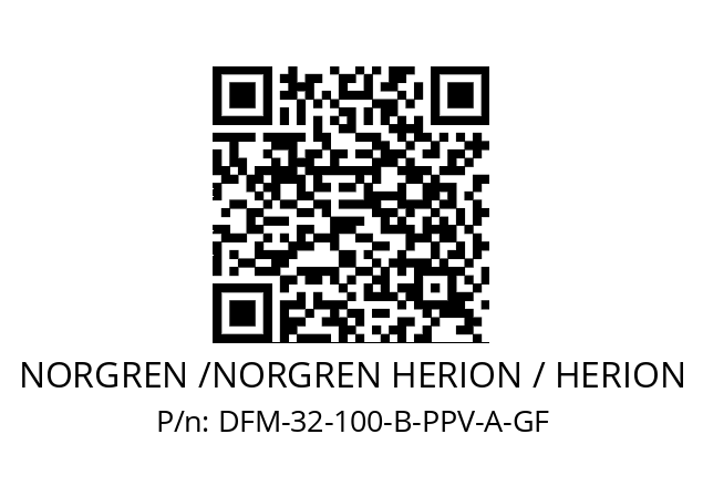   NORGREN /NORGREN HERION / HERION DFM-32-100-B-PPV-A-GF