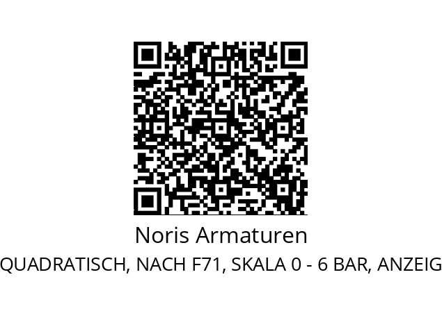   Noris Armaturen RQ96 ANALOGANZEIGER, QUADRATISCH, NACH F71, SKALA 0 - 6 BAR, ANZEIGE 0 = 4 MA, ANZEIGE 6 = 20 MA