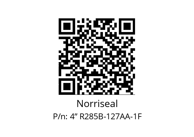   Norriseal 4” R285B-127AA-1F