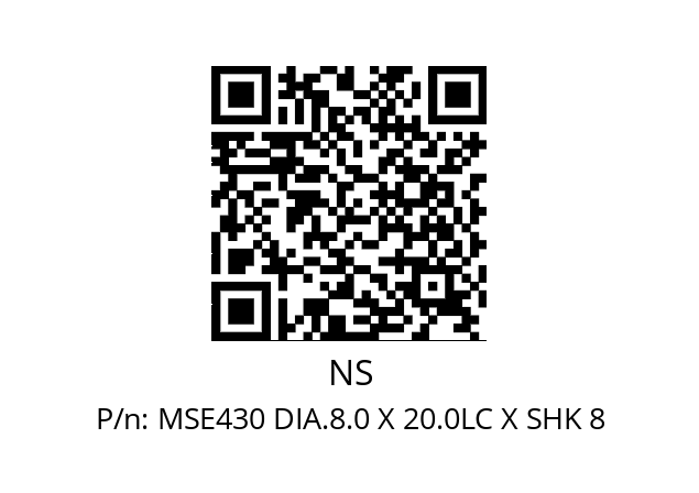   NS MSE430 DIA.8.0 X 20.0LC X SHK 8