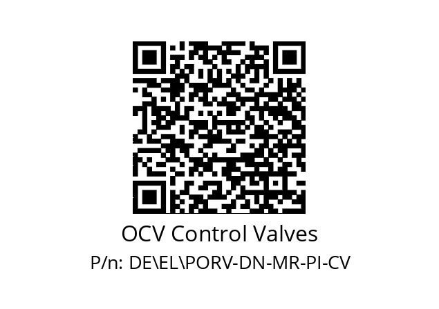   OCV Control Valves DE\EL\PORV-DN-MR-PI-CV