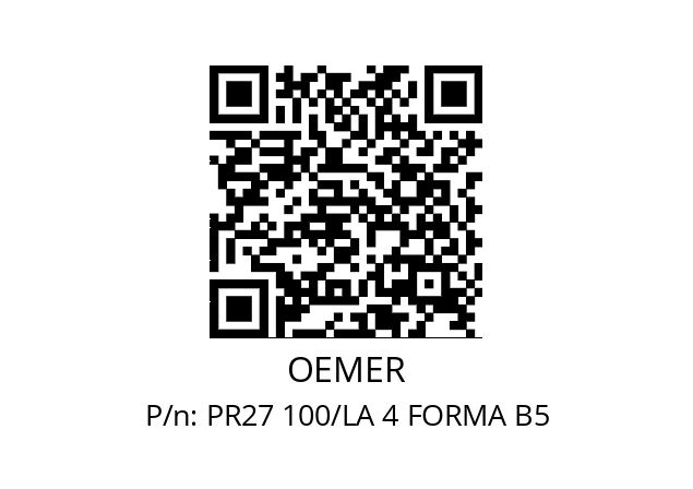   OEMER PR27 100/LA 4 FORMA B5