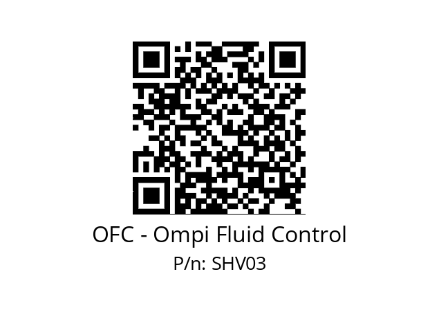   OFC - Ompi Fluid Control SHV03