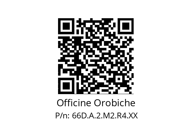   Officine Orobiche 66D.A.2.M2.R4.XX