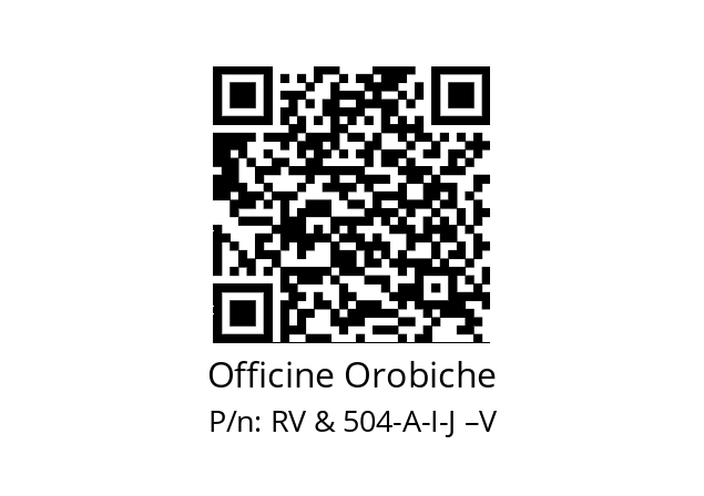   Officine Orobiche RV & 504-A-I-J –V