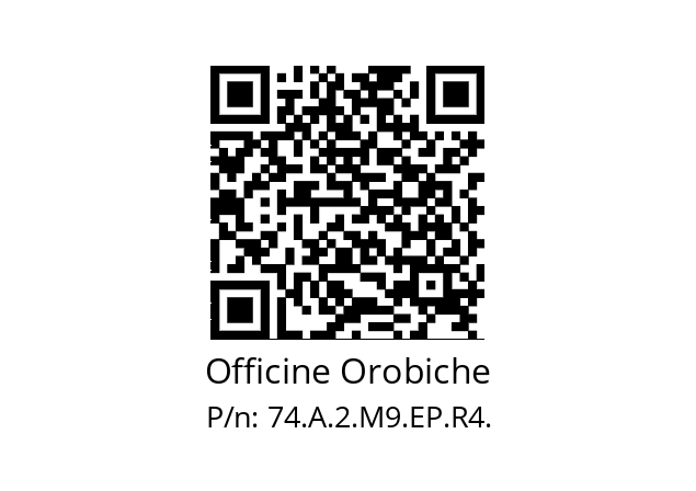   Officine Orobiche 74.A.2.M9.EP.R4.