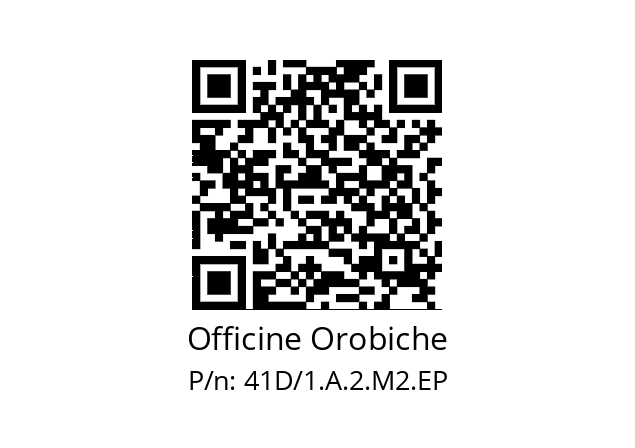   Officine Orobiche 41D/1.A.2.M2.EP