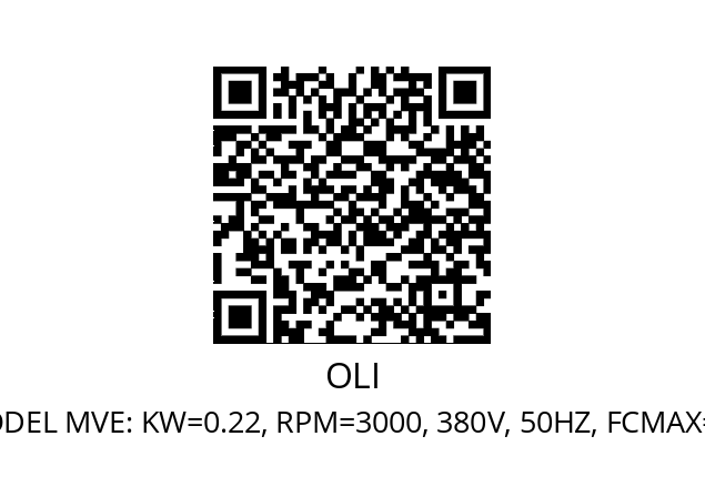   OLI MODEL MVE: KW=0.22, RPM=3000, 380V, 50HZ, FCMAX=3,40KN