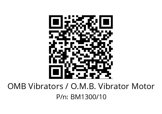   OMB Vibrators / O.M.B. Vibrator Motor BM1300/10