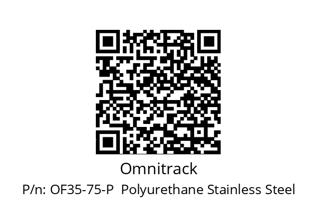   Omnitrack OF35-75-P  Polyurethane Stainless Steel