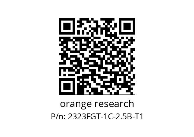   orange research 2323FGT-1C-2.5B-T1