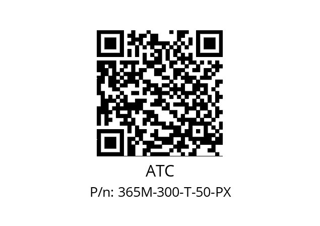   ATC 365M-300-T-50-PX