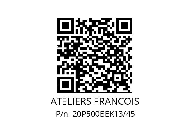   ATELIERS FRANCOIS 20P500BEK13/45