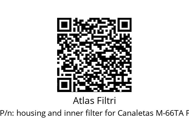   Atlas Filtri housing and inner filter for Canaletas M-66TA F