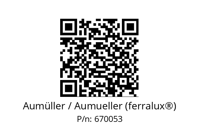   Aumüller / Aumueller (ferralux®) 670053