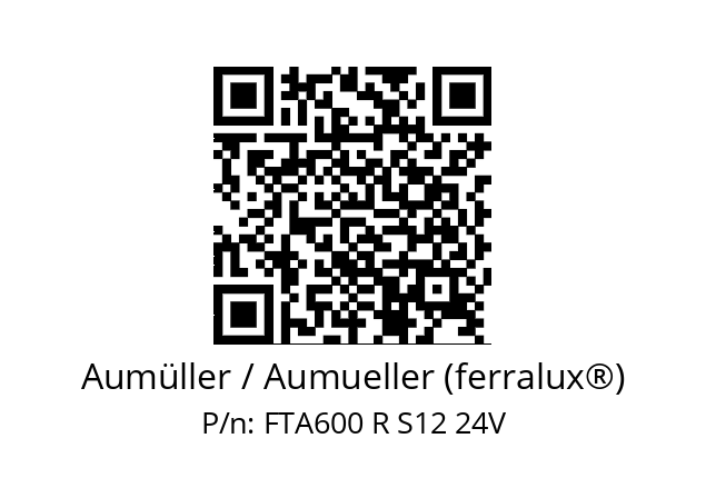   Aumüller / Aumueller (ferralux®) FTA600 R S12 24V