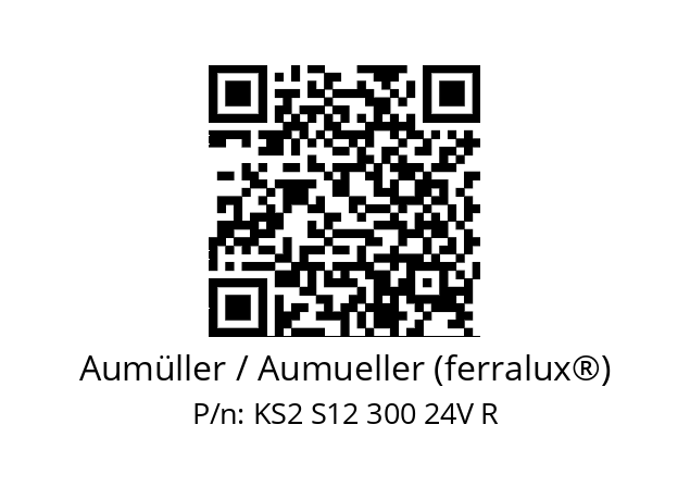   Aumüller / Aumueller (ferralux®) KS2 S12 300 24V R