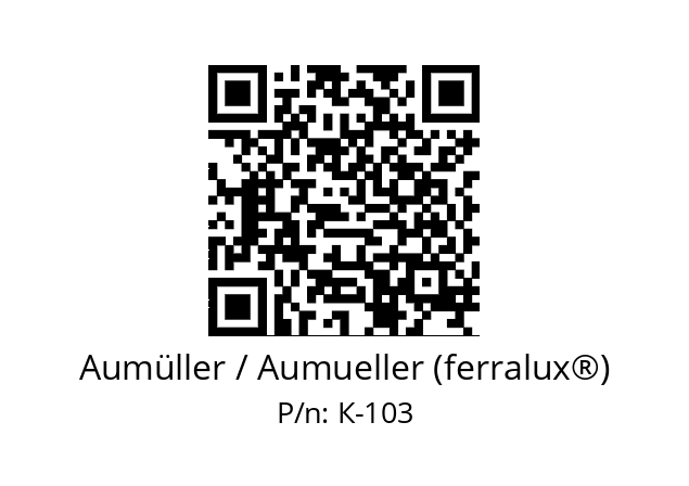   Aumüller / Aumueller (ferralux®) К-103