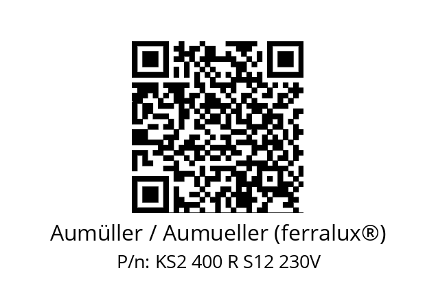   Aumüller / Aumueller (ferralux®) KS2 400 R S12 230V