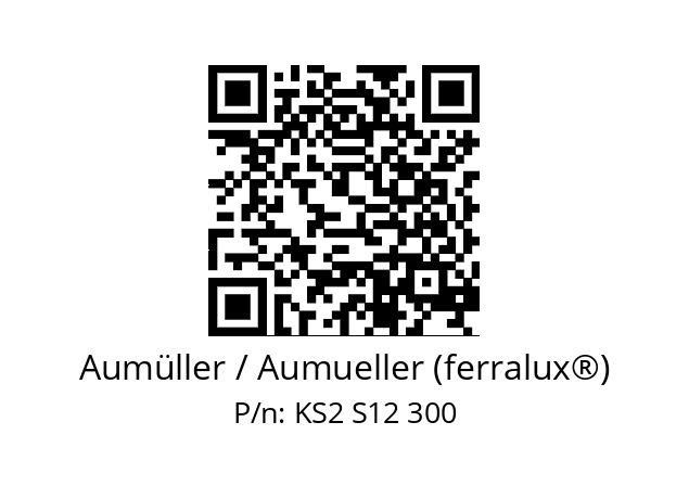   Aumüller / Aumueller (ferralux®) KS2 S12 300