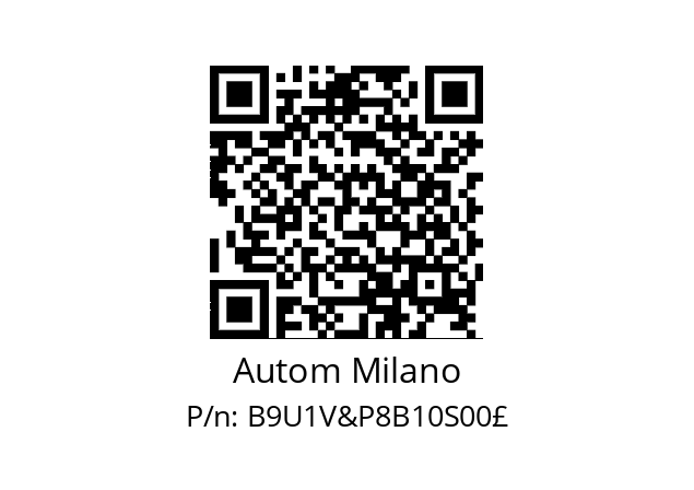   Autom Milano B9U1V&P8B10S00£