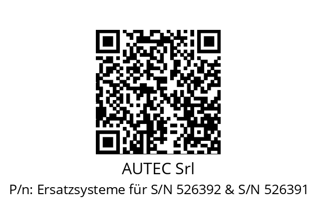   AUTEC Srl Ersatzsysteme für S/N 526392 & S/N 526391