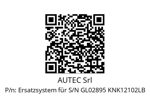   AUTEC Srl Ersatzsystem für S/N GL02895 KNK12102LB