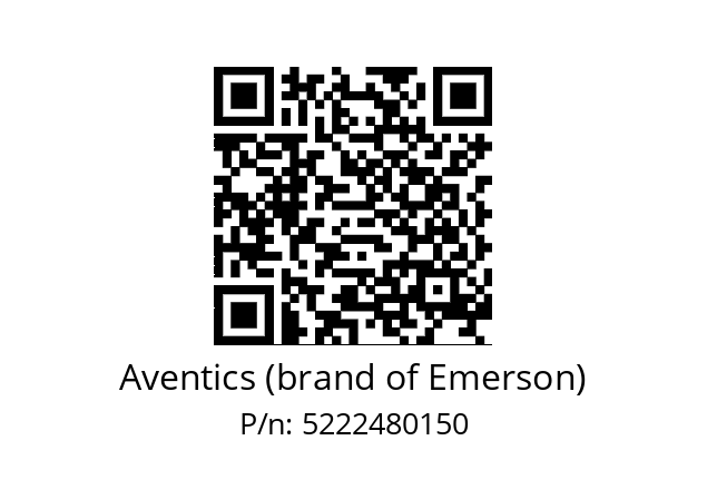   Aventics (brand of Emerson) 5222480150