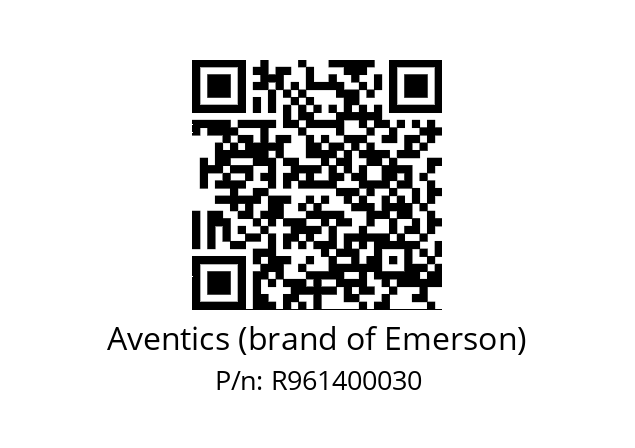   Aventics (brand of Emerson) R961400030