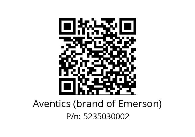   Aventics (brand of Emerson) 5235030002