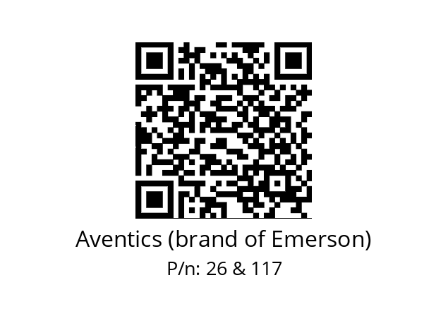   Aventics (brand of Emerson) 26 & 117