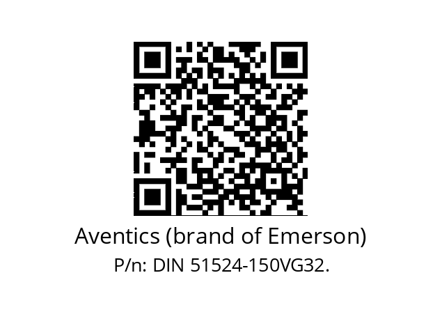   Aventics (brand of Emerson) DIN 51524-150VG32.