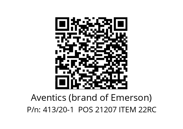   Aventics (brand of Emerson) 413/20-1  POS 21207 ITEM 22RC