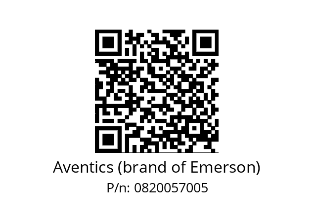   Aventics (brand of Emerson) 0820057005