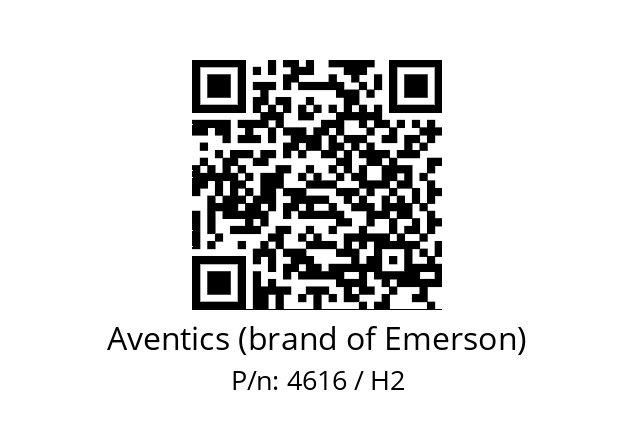   Aventics (brand of Emerson) 4616 / H2