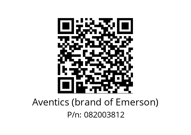   Aventics (brand of Emerson) 082003812